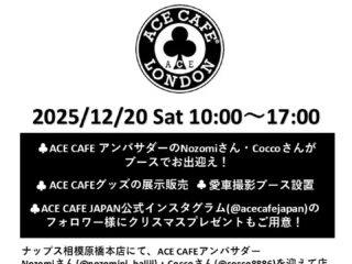ACE CAFE LONDON Presents “ACE CAFE RIDE MEET” in NAPS SAGAMIHARA HASHIMOTO